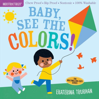 Cover image for 9781523506231 - Indestructibles (The Original): Baby, See the Colors!