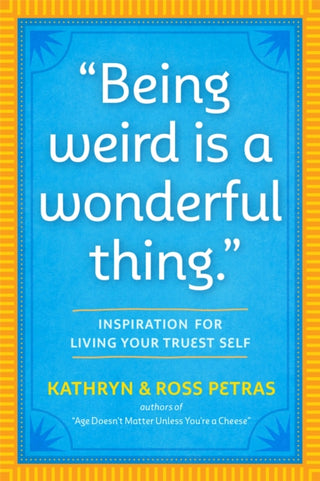Supplemental image for 9781523512126 - "Being Weird Is a Wonderful Thing"
