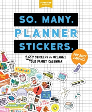 Cover image for 9781523517183 - So. Many. Planner Stickers. For Busy Parents
