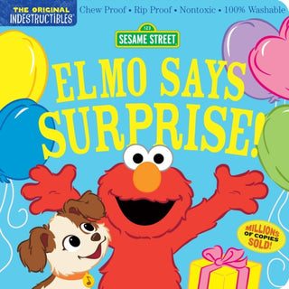 Cover image for 9781523519750 - Indestructibles (The Original): Sesame Street: Elmo Says Surprise!