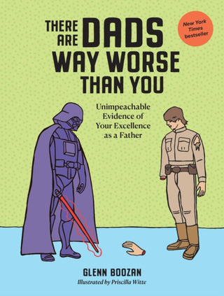 Cover image for 9781523524334 - There Are Dads Way Worse Than You