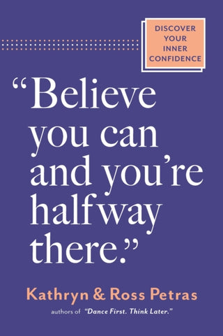 Cover image for 9781523525966 - "Believe You Can, and You're Halfway There"