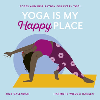 Cover image for 9781523526192 - Yoga Is My Happy Place Wall Calendar 2025