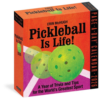 Cover image for 9781523529520 - Pickleball Is Life! Page-A-Day® Calendar 2026