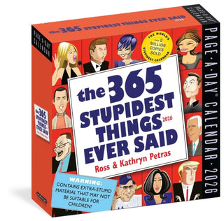Cover image for 9781523531226 - 365 Stupidest Things Ever Said Page-A-Day® Calendar 2026