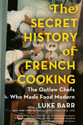 Cover image for 9781524744731 - The Secret History of French Cooking