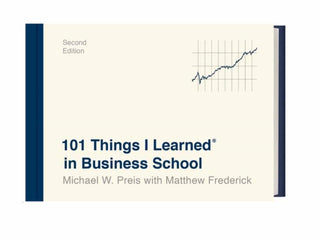 Cover image for 9781524761929 - 101 Things I Learned in Business School