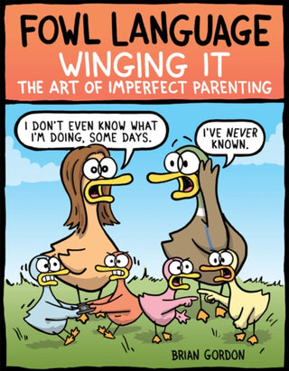 Cover image for 9781524851835 - Fowl Language: Winging It