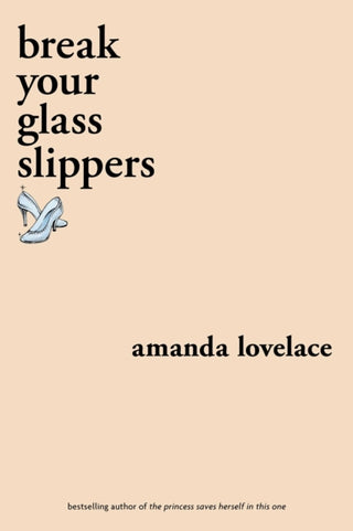 Cover image for 9781524851897 - break your glass slippers