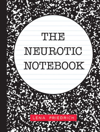 Cover image for 9781524863258 - The Neurotic Notebook