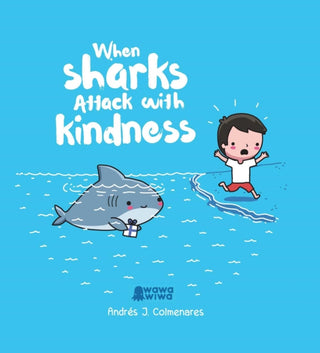 Cover image for 9781524864811 - When Sharks Attack With Kindness