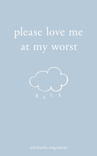 Cover image for 9781524868697 - Please Love Me at My Worst