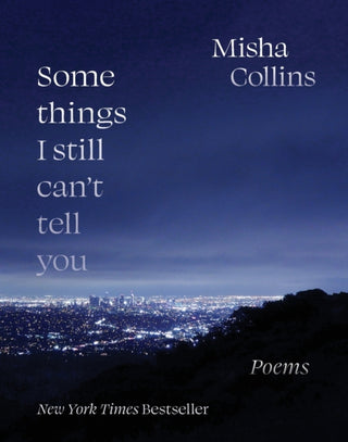 Cover image for 9781524870546 - Some Things I Still Can't Tell You