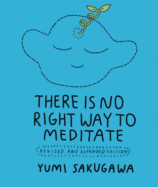 Cover image for 9781524875053 - There Is No Right Way to Meditate
