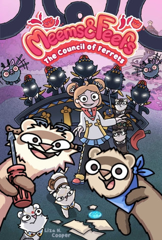 Cover image for 9781524876715 - Meems and Feefs: The Council of Ferrets, Vol. 2