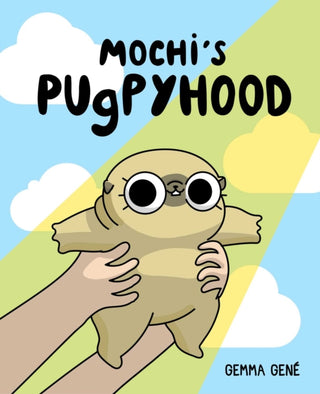 Cover image for 9781524876814 - Mochi's Pugpyhood
