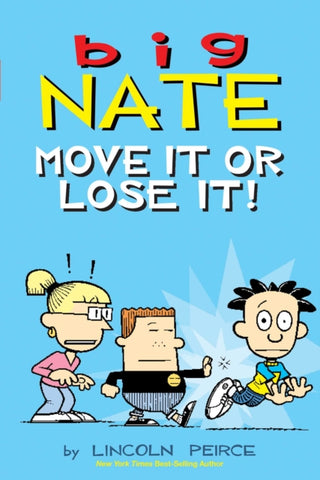 Cover image for 9781524881290 - Big Nate: Move It or Lose It!