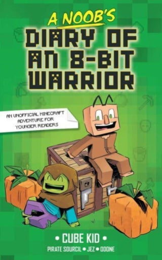 Cover image for 9781524882402 - A Noob's Diary of an 8-Bit Warrior