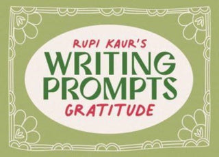 Cover image for 9781524884659 - Rupi Kaur's Writing Prompts Gratitude
