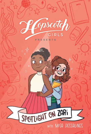 Cover image for 9781524887452 - Hopscotch Girls Presents: Spotlight on Zari (Volume 3)