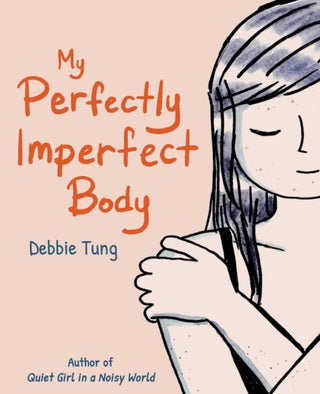 Cover image for 9781524890025 - My Perfectly Imperfect Body