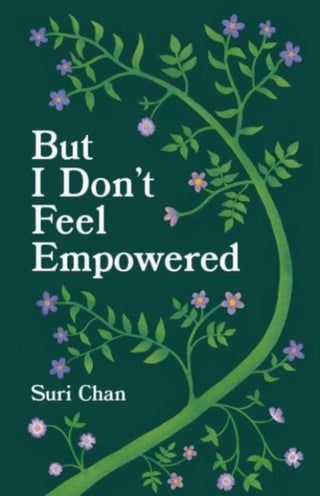 Cover image for 9781524892241 - But I Don't Feel Empowered
