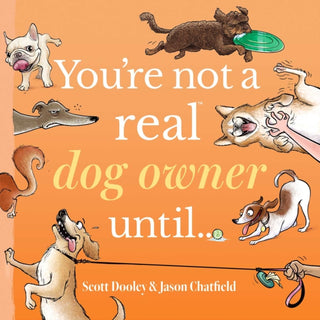 Cover image for 9781524892357 - You're Not a Real Dog Owner Until…