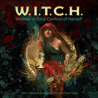 Cover image for 9781524892364 - W.I.T.C.H. (Woman In Total Control of Herself) 2025 Wall Calendar