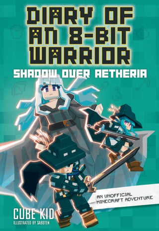 Supplemental image for 9781524892487 - Diary of an 8-Bit Warrior: Shadow Over Aetheria