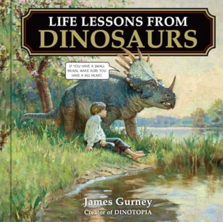 Cover image for 9781524892920 - Life Lessons from Dinosaurs