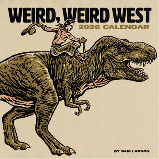 Cover image for 9781524899097 - Weird, Weird West 2026 Wall Calendar