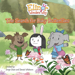 Cover image for 9781525306259 - Elinor Wonders Why: The Search for Baby Butterflies