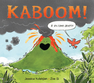 Cover image for 9781525306495 - Kaboom! A Volcano Erupts