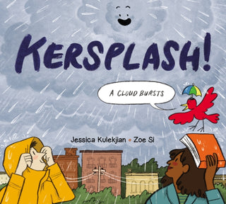 Cover image for 9781525308901 - Kersplash! A Cloud Bursts