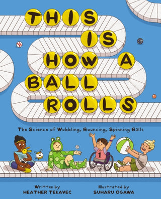Cover image for 9781525309687 - This Is How a Ball Rolls