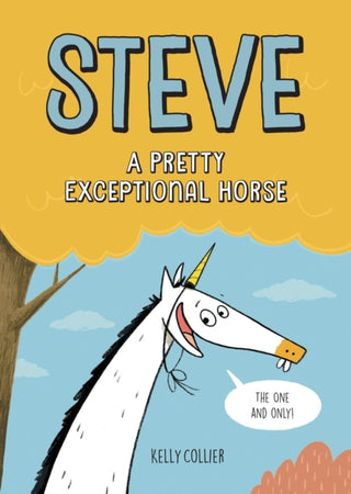 Cover image for 9781525312991 - Steve, A Pretty Exceptional Horse
