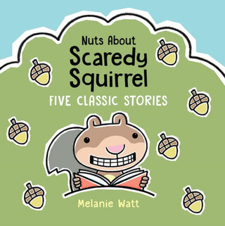 Cover image for 9781525313691 - Nuts About Scaredy Squirrel