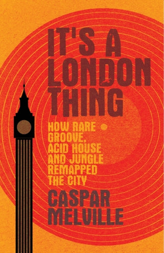 Cover image for 9781526131256 - It's a London Thing