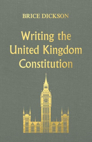 Cover image for 9781526131935 - Writing the United Kingdom Constitution