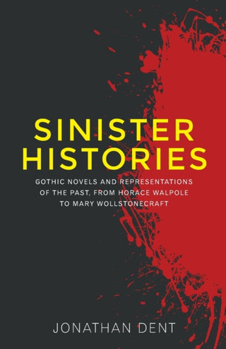 Cover image for 9781526143518 - Sinister Histories