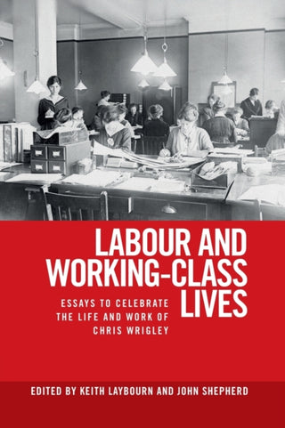 Cover image for 9781526143655 - Labour and working-class lives