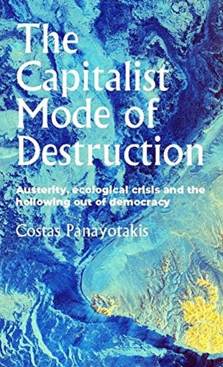 Cover image for 9781526144522 - The Capitalist Mode of Destruction