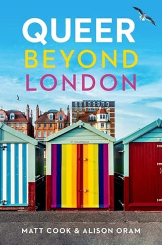 Cover image for 9781526145864 - Queer beyond London
