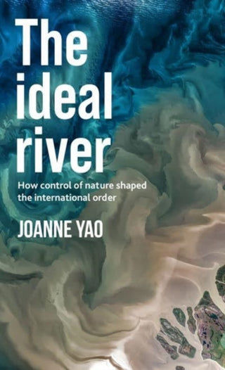 Cover image for 9781526154385 - The ideal river
