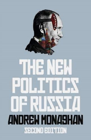 Cover image for 9781526155610 - The New Politics of Russia