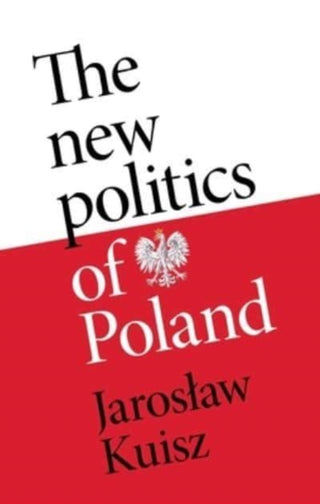 Cover image for 9781526155870 - The New Politics of Poland