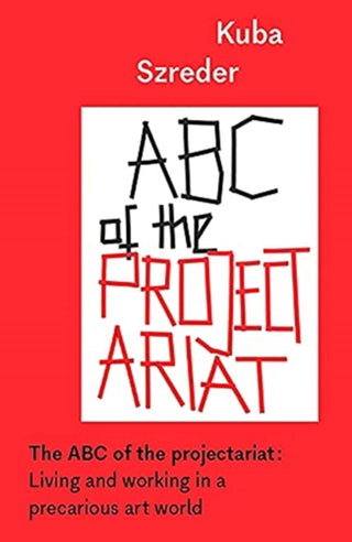 Cover image for 9781526161321 - The ABC of the Projectariat