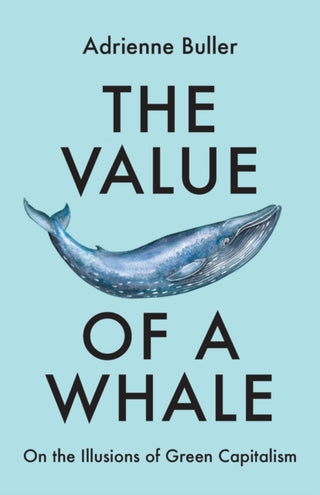 Cover image for 9781526162632 - The Value of a Whale