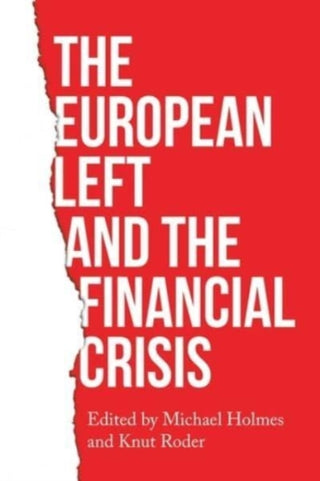 Cover image for 9781526163691 - The European left and the financial crisis