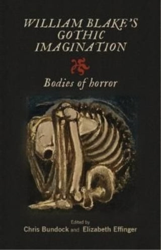 Cover image for 9781526166968 - William Blake's Gothic Imagination